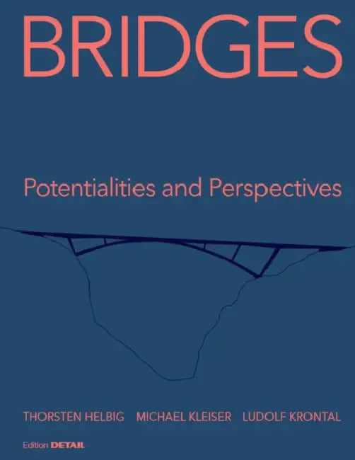 Bridges by Thorsten Helbig, Michael Kleiser, Ludolf Krontal