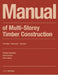 Manual of Multistorey Timber Construction: Principles - Constructions - Examples by Hermann Kaufmann