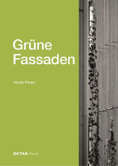 Grüne Fassaden by Nicole Pfoser