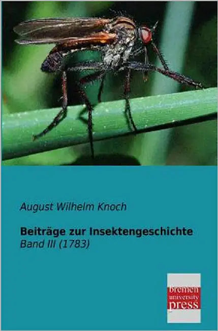 Beitrage Zur Insektengeschichte by Knoch, August Wilhelm