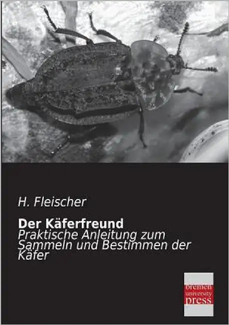 Der Kaferfreund by Fleischer, H.