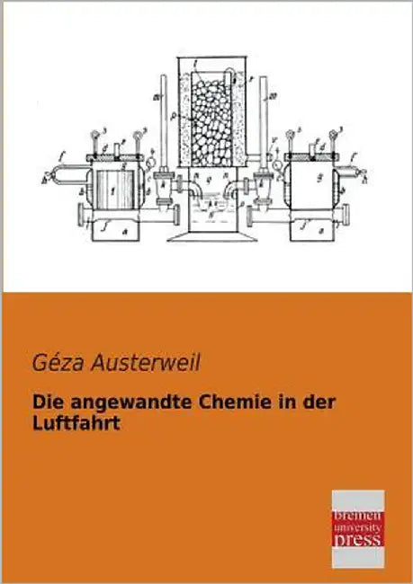 Die Angewandte Chemie in Der Luftfahrt by Austerweil, Geza
