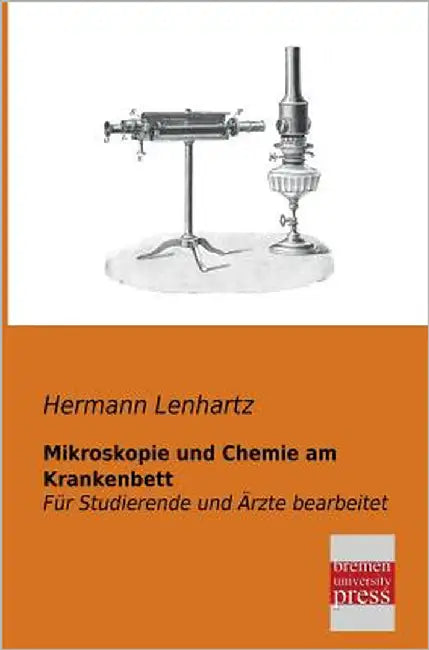 Mikroskopie Und Chemie Am Krankenbett by Lenhartz, Hermann