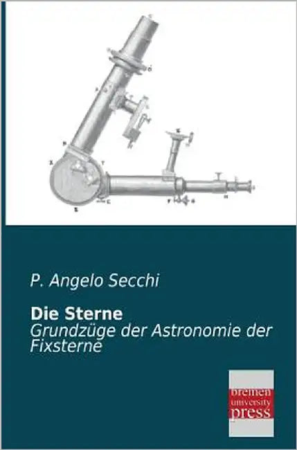 Die Sterne by Secchi, P. Angelo