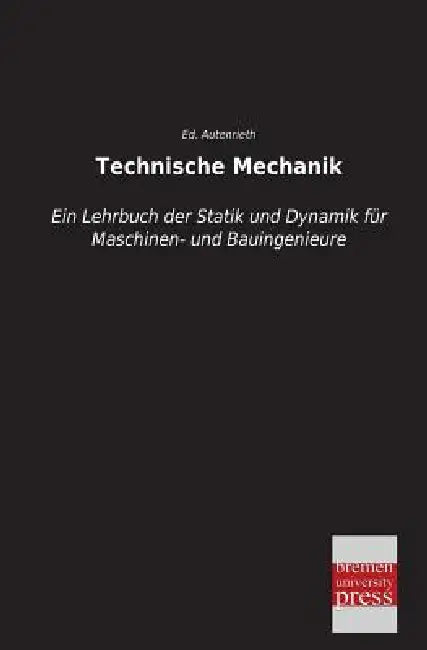 Technische Mechanik by Ed Autenrieth
