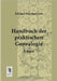 Handbuch Der Praktischen Genealogie by Heydenreich, Eduard