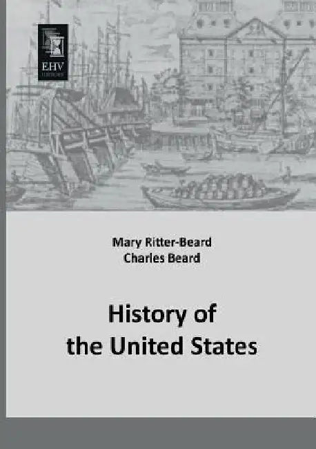 History of the United States by Mary Ritter-Beard