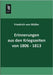 Erinnerungen Aus Den Kriegszeiten Von 1806-1813 by Muller, Friedrich Von