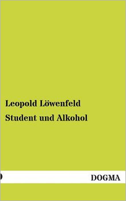 Student Und Alkohol by Leopold Lowenfeld