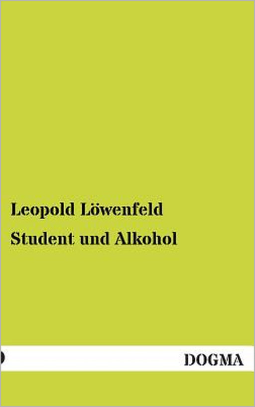 Student Und Alkohol by Leopold Lowenfeld