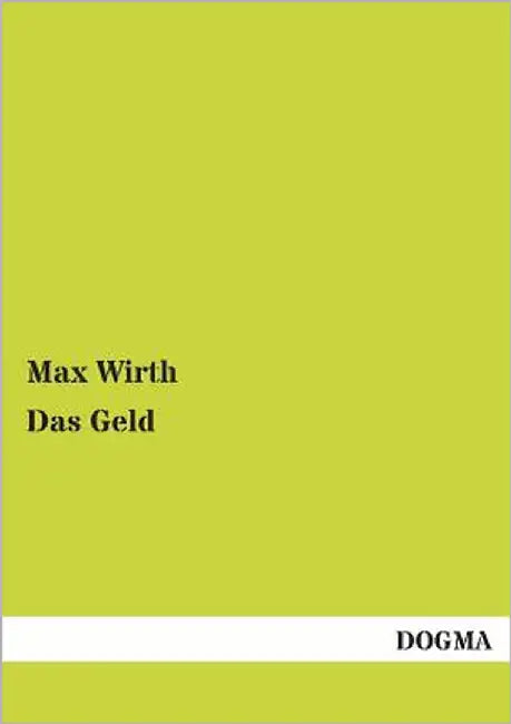Das Geld by Wirth, Max