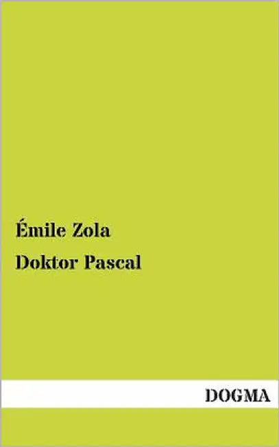 Doktor Pascal by Zola, Emile