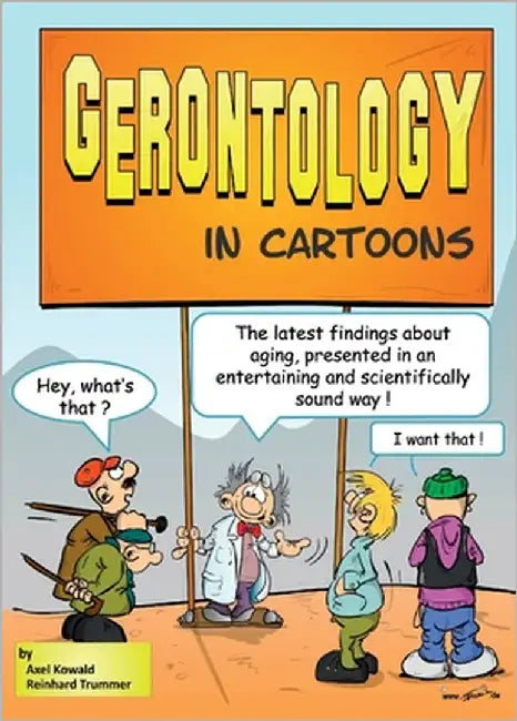 Gerontology in Cartoons by Kowald, Axel
