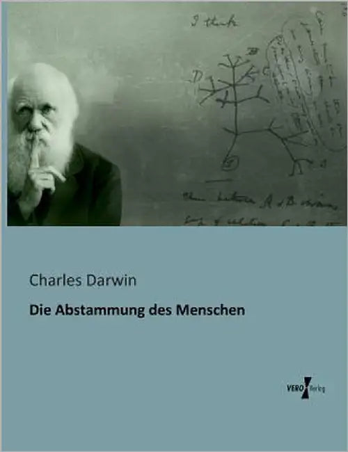 Die Abstammung des Menschen by Darwin, Charles