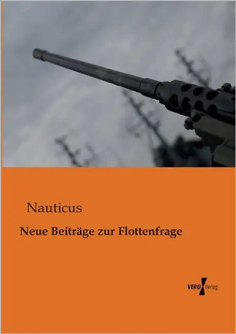 Neue Beiträge zur Flottenfrage by Nauticus