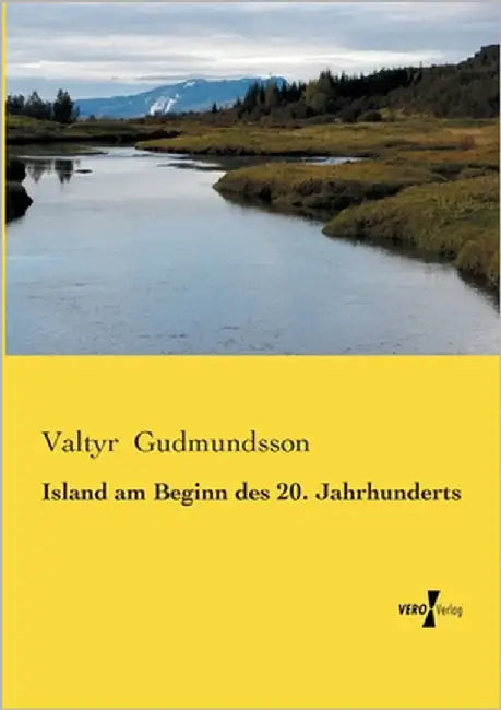 Island am Beginn des 20. Jahrhunderts by Gudmundsson, Valtyr