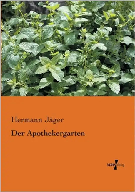 Der Apothekergarten by Jäger, Hermann