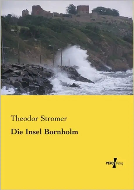 Die Insel Bornholm by Stromer, Theodor