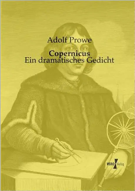 Copernicus: Ein dramatisches Gedicht by Prowe, Adolf