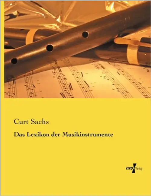 Das Lexikon der Musikinstrumente by Sachs, Curt