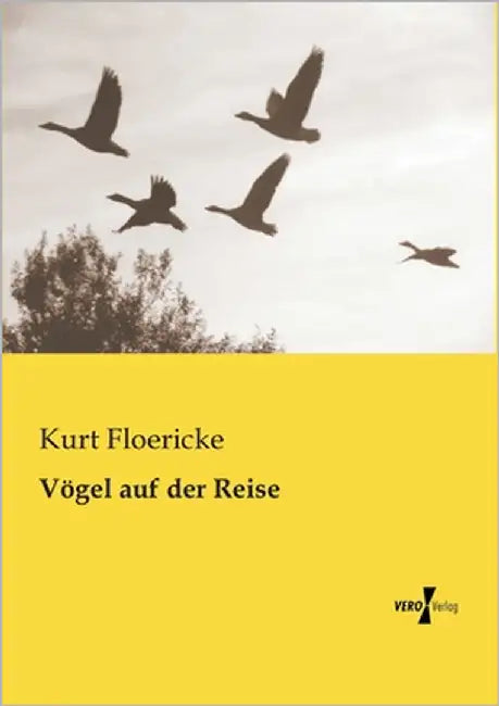 Vögel auf der Reise by Floericke, Kurt