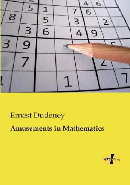 Amusements in Mathematics by Ernest Dudeney