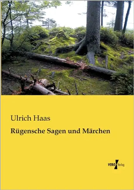 Rügensche Sagen und Märchen by Haas, Ulrich