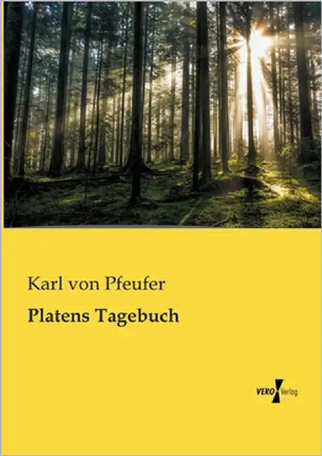 Platens Tagebuch by Pfeufer, Karl von