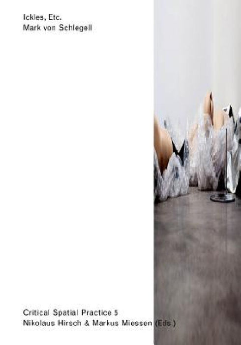 Ickles, Etc. by Mark Von Schlegell