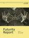Futurity Report by Eric C. H. De Bruyn