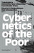 Cybernetics of the Poor by Diedrich Diederichsen