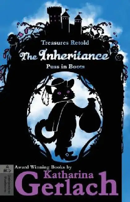 The Inheritance: Puss in Boots by Katharina Gerlach
