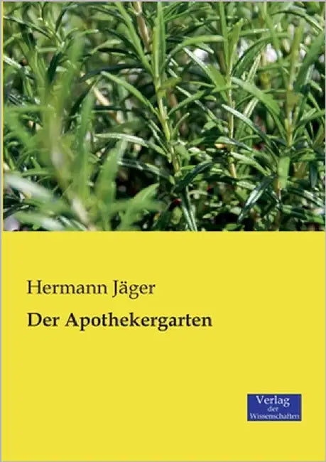 Der Apothekergarten by Jäger, Hermann