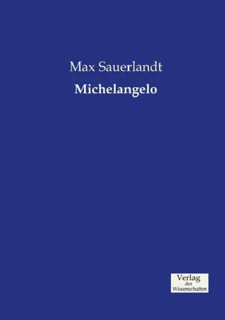 Michelangelo by Max Sauerlandt