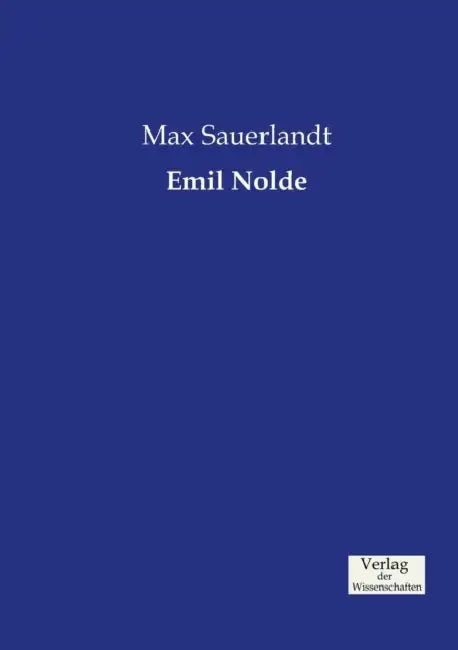 Emil Nolde by Max Sauerlandt
