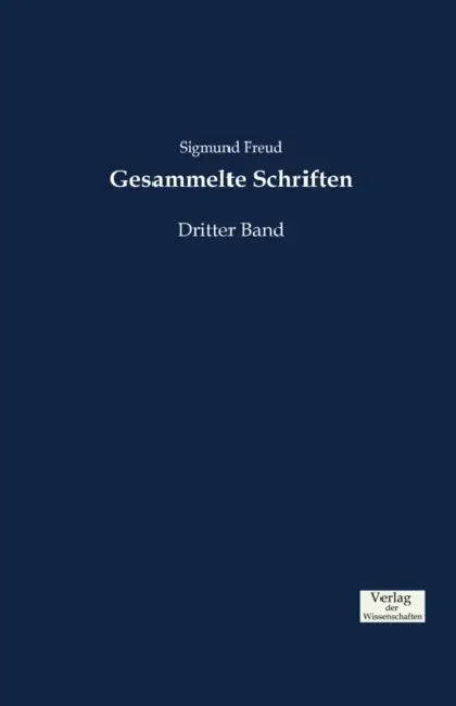 Gesammelte Schriften: Dritter Band by Sigmund Freud