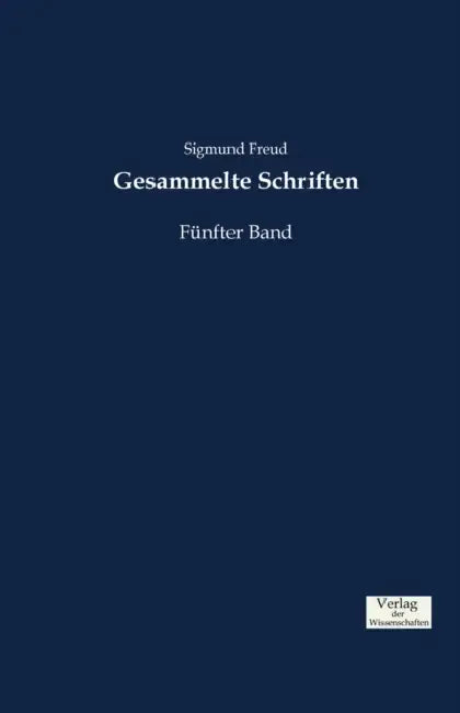 Gesammelte Schriften: Fünfter Band by Sigmund Freud