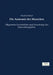 Die Anatomie des Menschen: Allgemeine Gewebelehre und Grundzüge der Entwicklungslehre by Friedrich Merkel