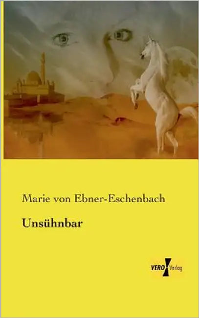 Unsühnbar by Ebner-Eschenbach, Marie Von
