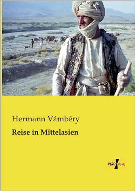 Reise in Mittelasien by Vámbéry, Hermann
