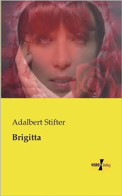 Brigitta by Stifter, Adalbert