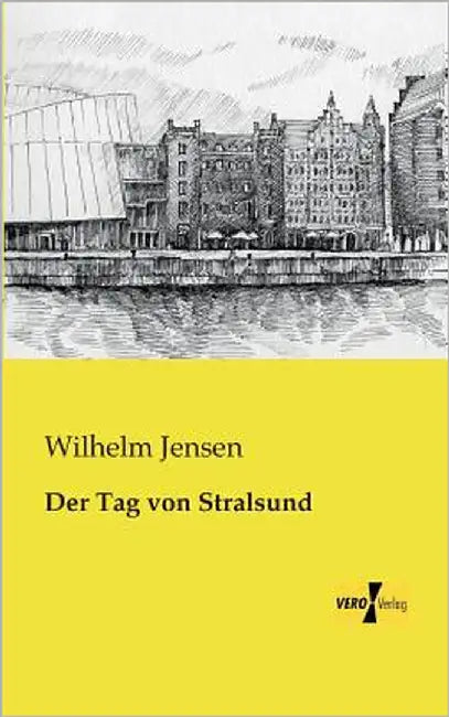 Der Tag von Stralsund by Jensen, Wilhelm