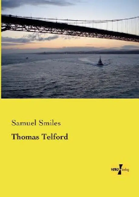 Thomas Telford by Samuel Smiles