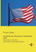 Geschichte der Deutschen in Amerika bis 1850: Deutsche in Amerika - Auswandererschicksale, Band 1 by Franz Löher