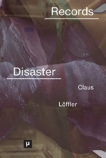 Records of Disaster: Media Infrastructures and Climate Change by Jakob Claus