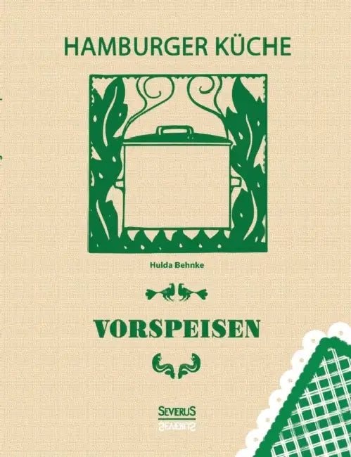Hamburger Küche: Vorspeisen by Hulda Behnke