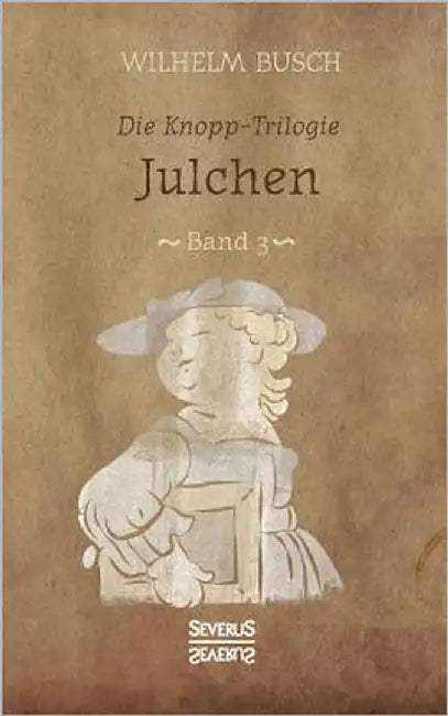 Julchen: Band 3 der Knopp-Trilogie by Busch, Wilhelm