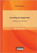 Controlling der Supply Chain: Grundlagen und Instrumente by Hastenrath, Stephan