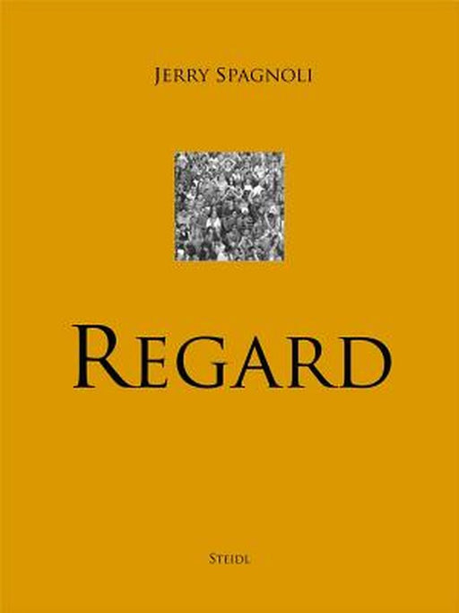 Jerry Spagnoli: Regard by Jerry Spagnoli