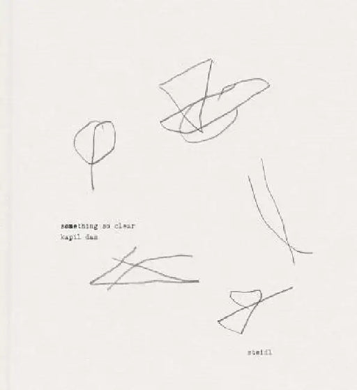Kapil Das: Something So Clear: Steidl Book Award Asia 2017 by Kapil Das